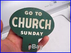 Vintage license plate auto attachment topper part rare Go TO Church Sunday 40s