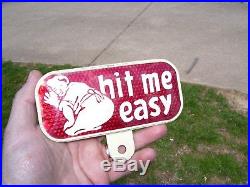 Vintage nos 50s Hit me Easy original license plate topper auto gm chevy ford vw